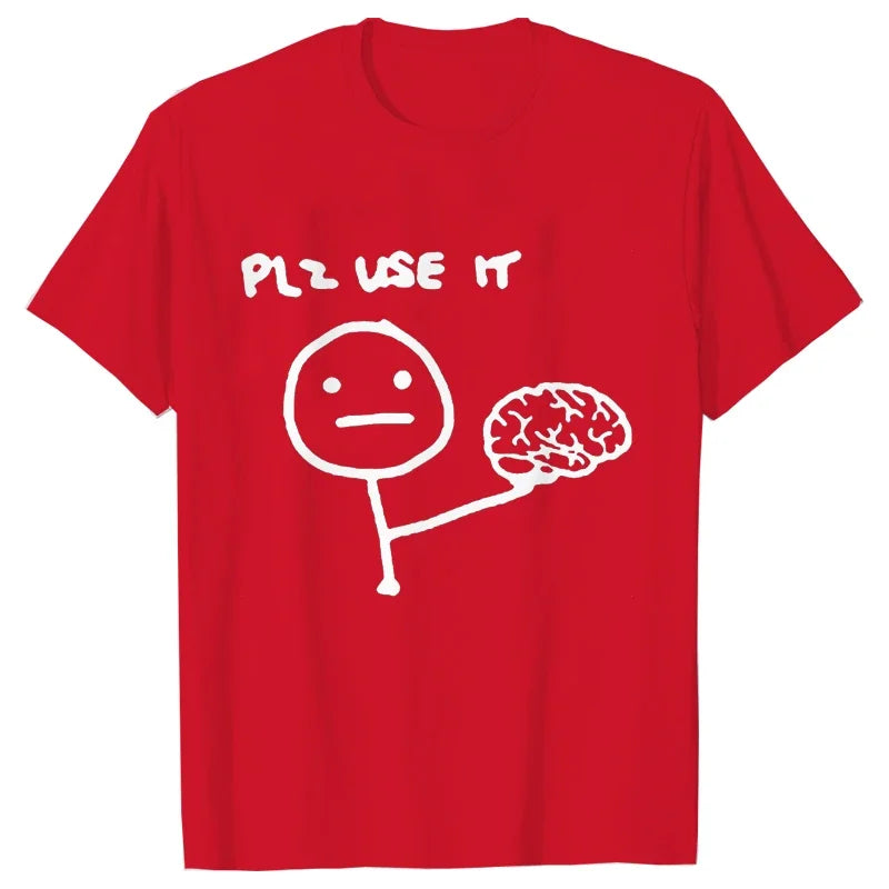 Sarcastic Please Use This Your Brain T-Shirt