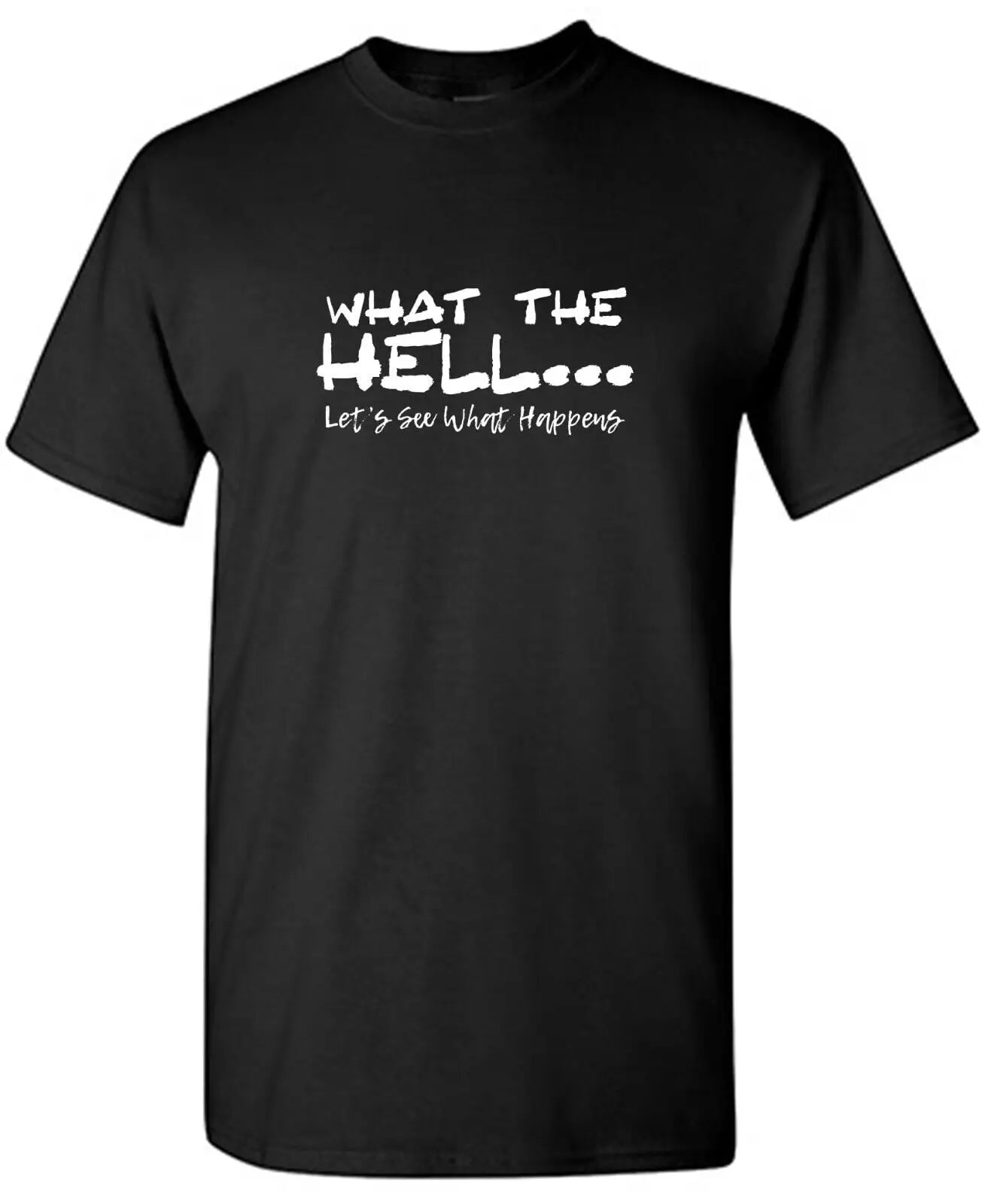 What The Hell Slogan T-Shirt