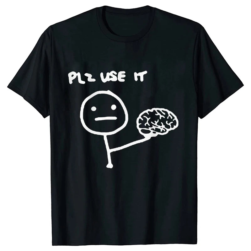 Sarcastic Please Use This Your Brain T-Shirt
