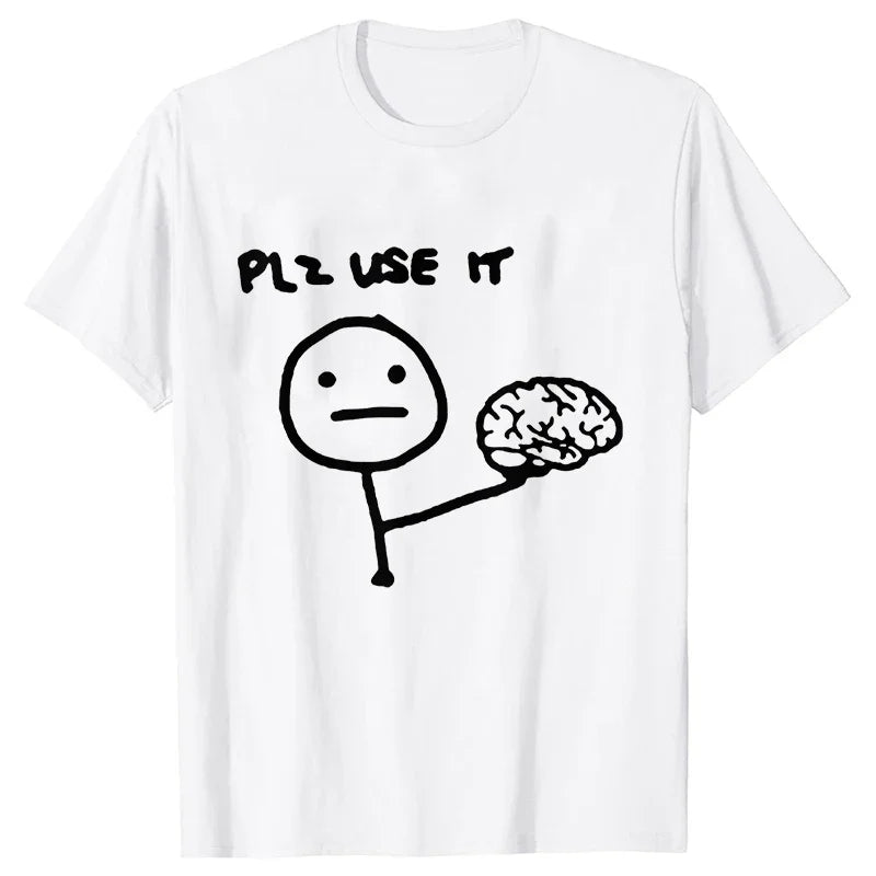 Sarcastic Please Use This Your Brain T-Shirt