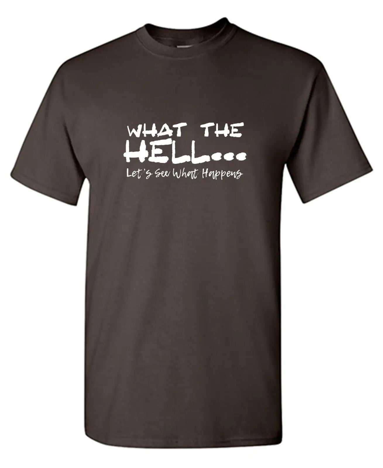 What The Hell Slogan T-Shirt