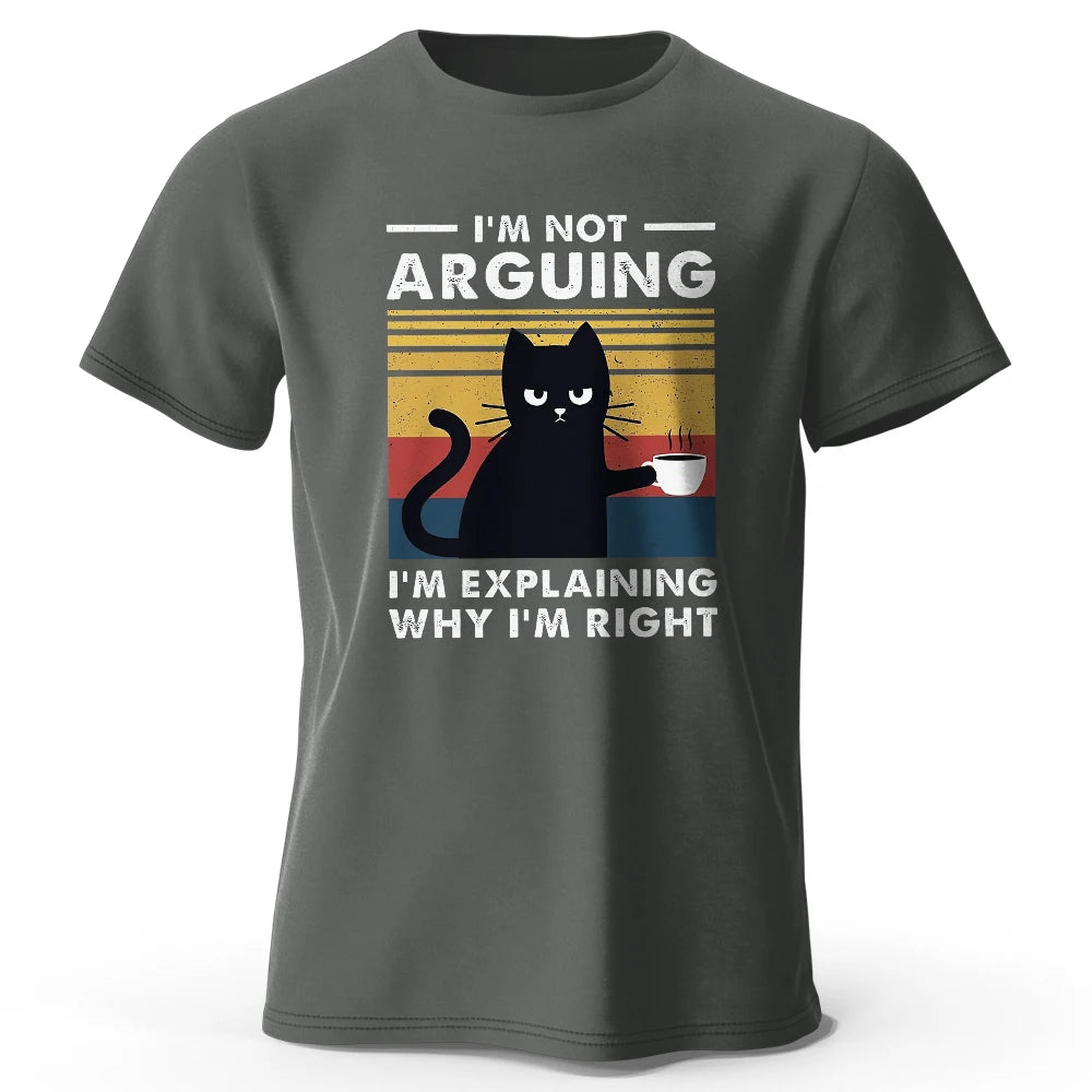 I Am Not Arguing Funny T-Shirt