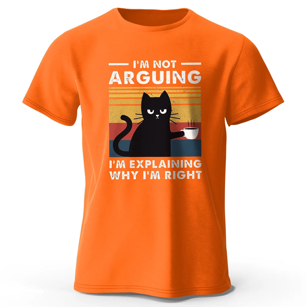 I Am Not Arguing Funny T-Shirt