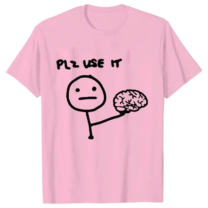 Sarcastic Please Use This Your Brain T-Shirt