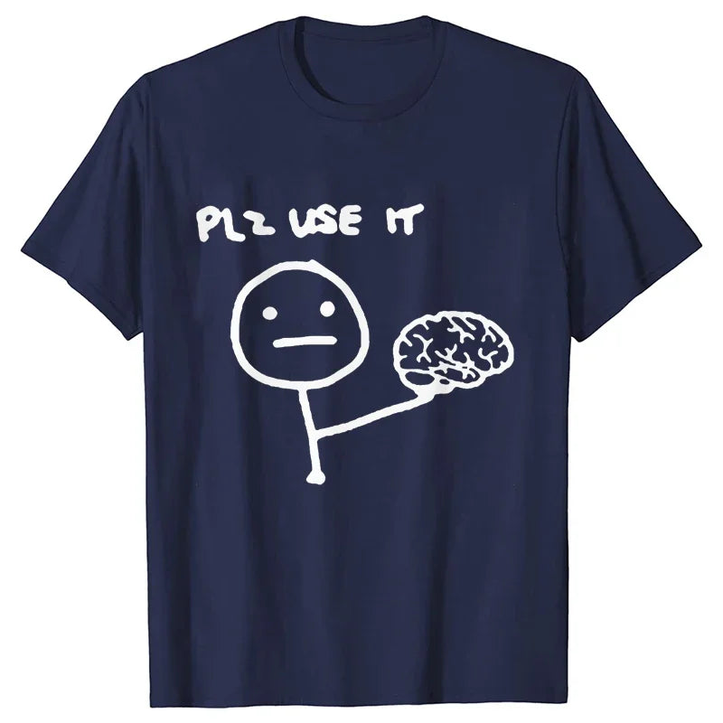 Sarcastic Please Use This Your Brain T-Shirt