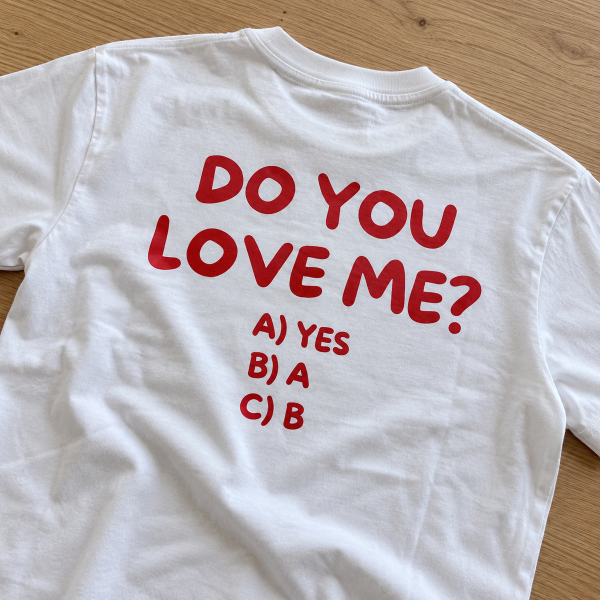 Do You Love Me T-shirt