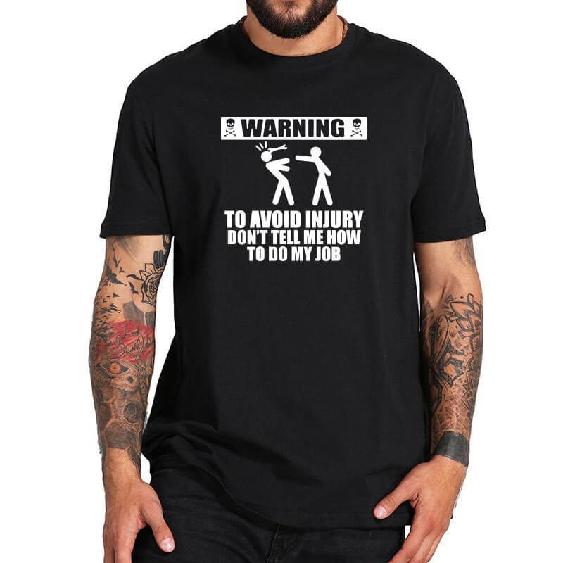 Don't tell me how to do my job Funny Tshirt - MaviGadget