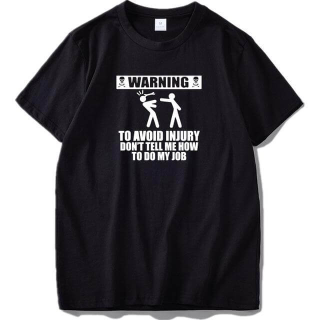 Don't tell me how to do my job Funny Tshirt - MaviGadget