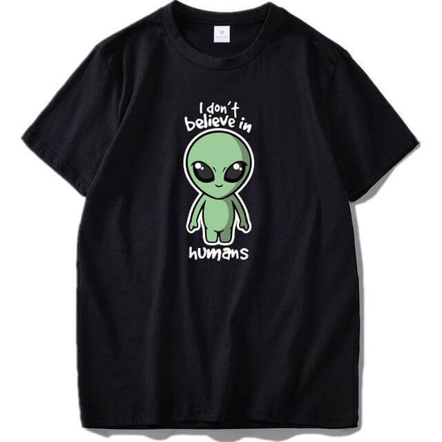 I Don't Believe In Humans Funny Tshirt - MaviGadget