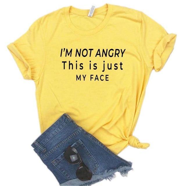 I'm not angry this is just my face Unisex T-shirt - MaviGadget