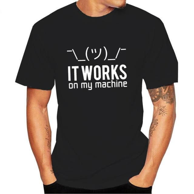 It Works on My Machine T-Shirt - MaviGadget