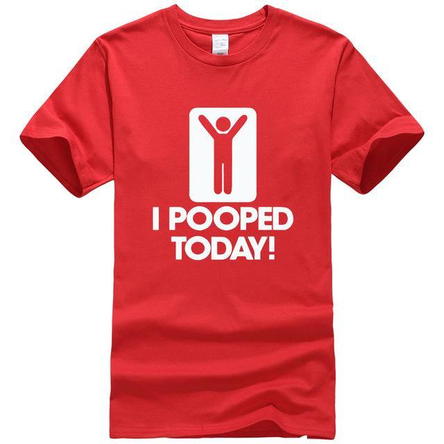 I Pooped Today Funny T-Shirt - MaviGadget