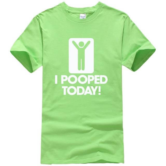 I Pooped Today Funny T-Shirt - MaviGadget