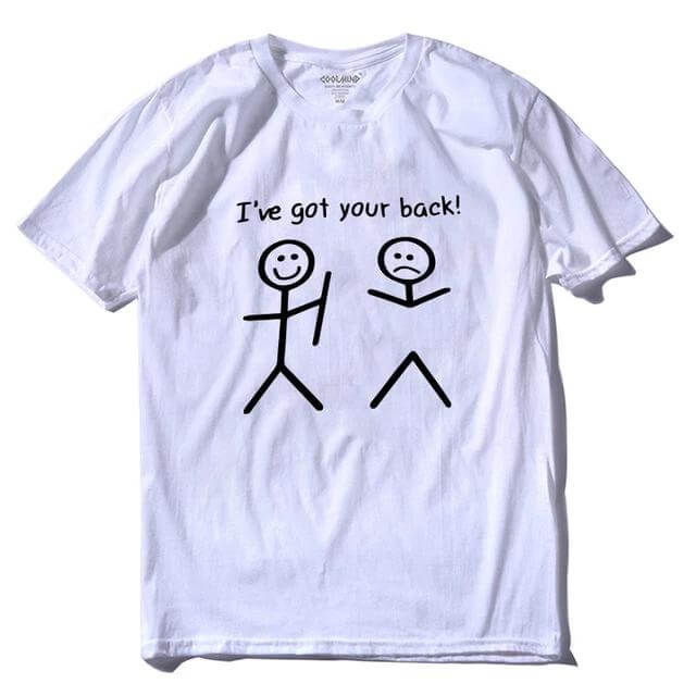 I got your back Funny Tshirt - MaviGadget