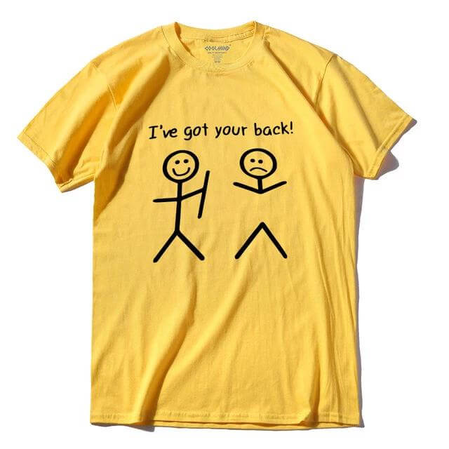 I got your back Funny Tshirt - MaviGadget